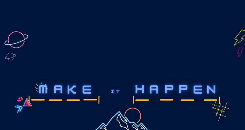 Make it happen!